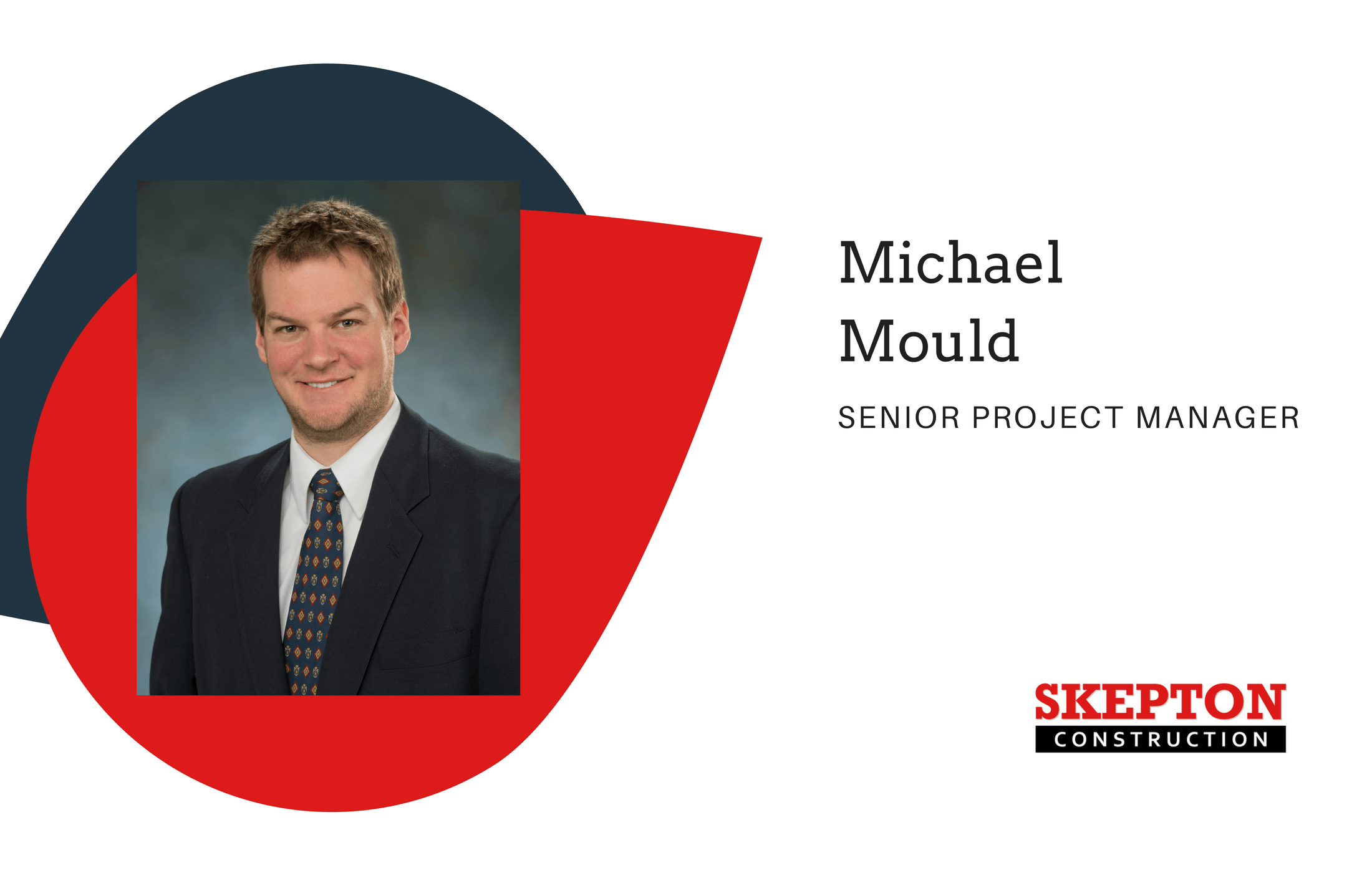 Skepton Construction Announces Promotion of Michael Mould to Senior Project Manager